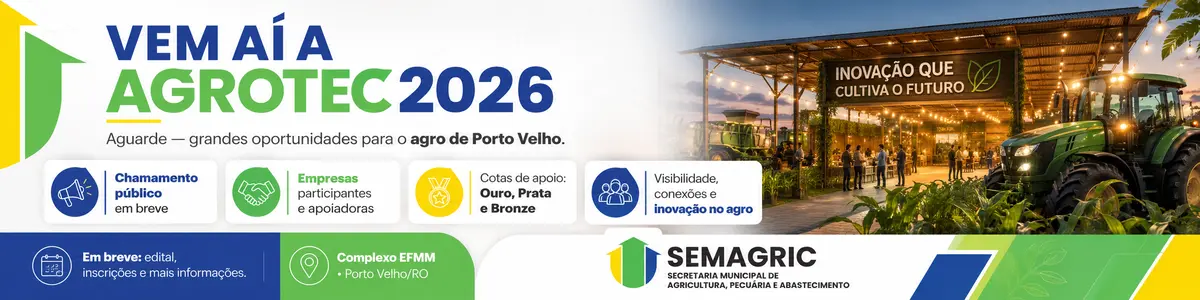SEMAGRIC abre inscrições para os três editais da AGROTEC 2026; participação é gratuita